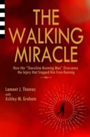 The Walking Miracle