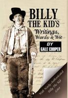 Billy the Kid's Writings, Words, and Wit