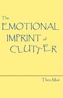 The Emotional Imprint of Clutter