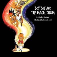 Boy Boy and the Magic Drum