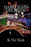 Darklight Delirium