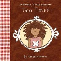 Arithmetic Village Presents Tina Times