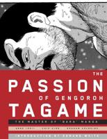 The Passion of Gengorah Tagame