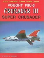 Vought F8U-3 Crusader III Super Crusader