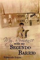 My Romance With My Segundo Barrio