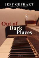 Out of Dark Places