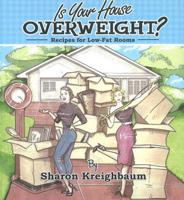 Is Your House Overweight?