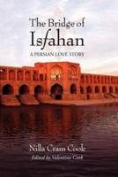 The Bridge of Isfahan