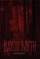 Bayou Myth