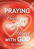 Praying Heart to Heart with God