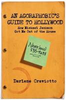 An Agoraphobic's Guide to Hollywood