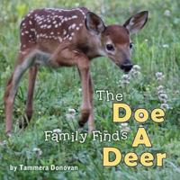 The Doe Family Finds a Deer