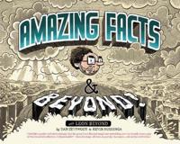 The Collected Amazing Facts -- & Beyond!