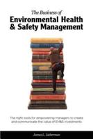 The Business of Environmental Health & Safety Management
