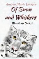 Of Snow and Whiskers