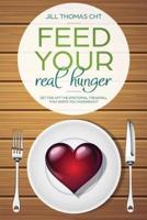 Feed Your Real Hunger