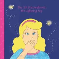 The Girl That Swallowed the Lightning Bug