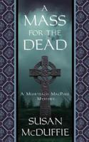 A Mass for the Dead: A Muirteach MacPhee Mystery