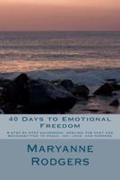 40 Days to Emotional Freedom