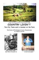 Country Livin' Two City Teens Work a Summer on the Farm