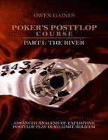 Poker's Postflop Course Part 1