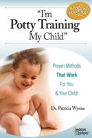 I'm Potty Training My Child