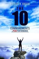 The Ten Commandments of Peak Performance
