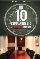 The Ten Commandments of Productive Meetings