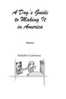 A Dog's Guide to Making It in America