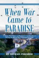 When War Came to Paradise
