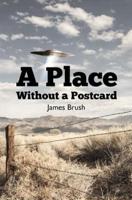 A Place Without a Postcard