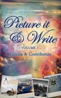 Picture It & Write Volume 1