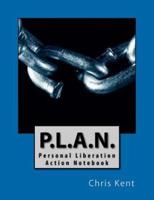 P.L.A.N. -- Personal Liberation Action Notebook