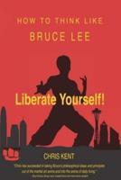 Liberate Yourself!