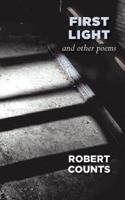 First Light and Other Poems
