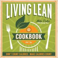 The Dolce Diet Living Lean Cookbook Volume 2