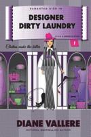 Designer Dirty Laundry: A Style in a Small Town Mystery
