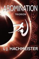 Triorion: Abomination: (Book Two)
