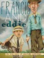 Francis and Eddie