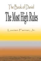 The Book of Daniel "The Most High Rules"
