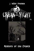 Creak in the Night - Mystery of the Crypts