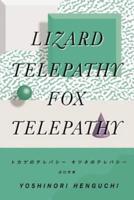 Lizard Telepathy, Fox Telepathy