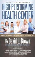 The Secrets to Managing A High-Performing Health Center