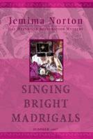 Singing Bright Madrigals