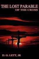 The Lost Parable of the Cross