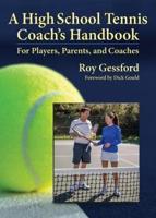 A High School Tennis Coach's Handbook