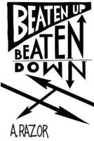 Beaten Up Beaten Down