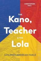 The Kano, The Teacher & The Lola: A Filipino-American Fable