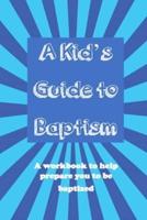 A Kid's Guide to Baptism