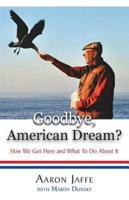Goodbye, American Dream?